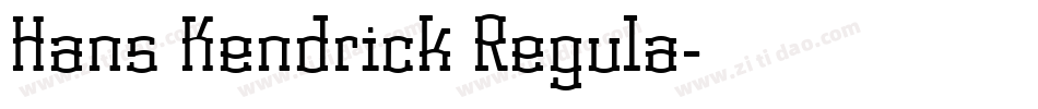 Hans Kendrick Regula字体转换